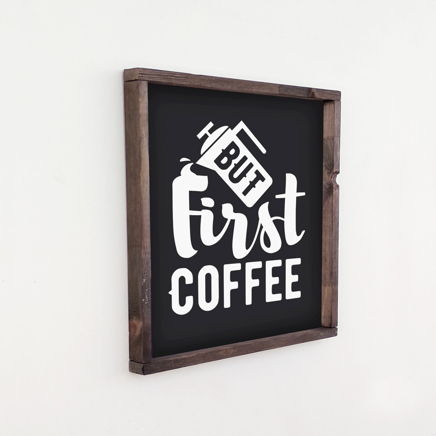 Декоративное панно с белой надписью BUT FIRST COFFEE - иллюстрация товара №2