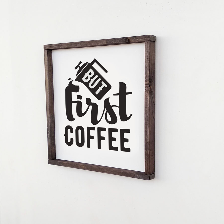 Декоративное панно с надписью BUT FIRST COFFEE - иллюстрация товара №1
